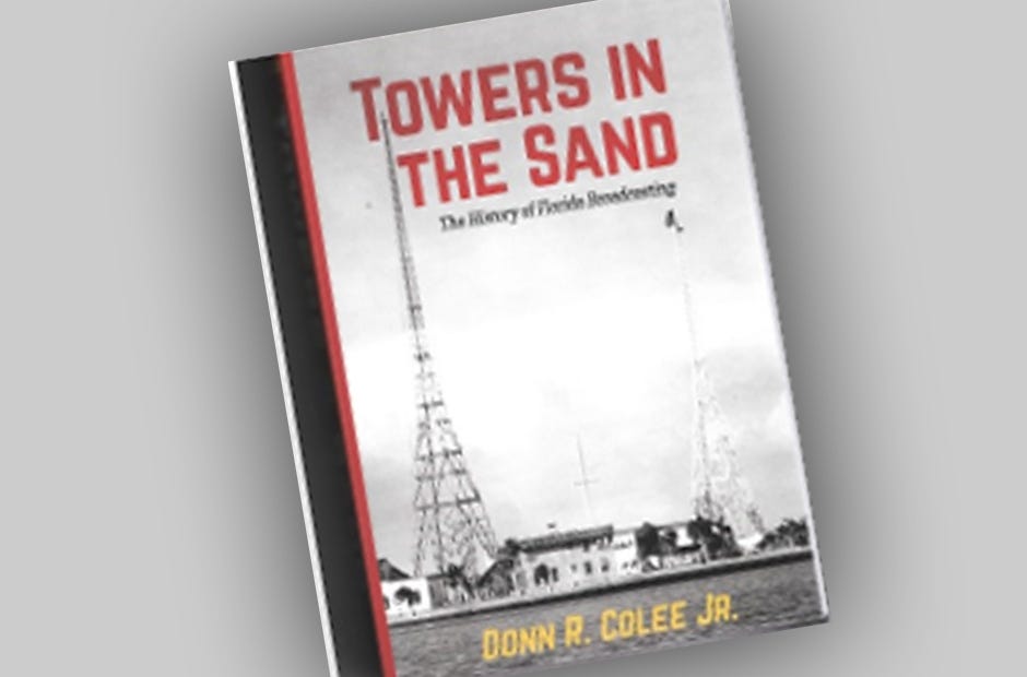 Author Donn R. Colee Jr. will present the history of radio broadcasting in Florida and sign copies of his book on the subject. [Special to the News Bulletin]